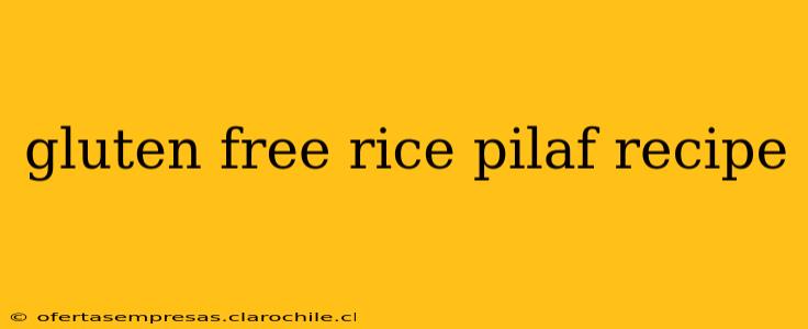 gluten free rice pilaf recipe