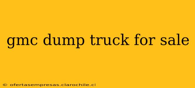 gmc dump truck for sale