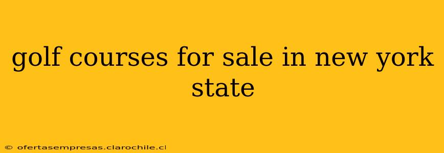 golf courses for sale in new york state