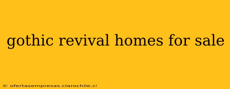 gothic revival homes for sale