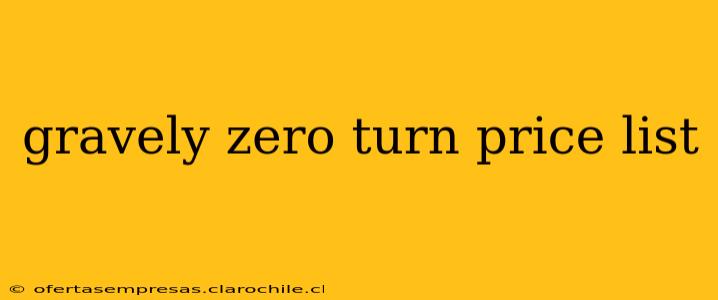 gravely zero turn price list