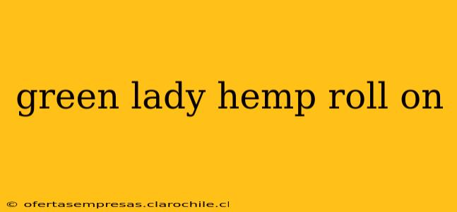 green lady hemp roll on