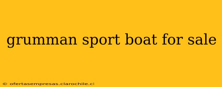 grumman sport boat for sale