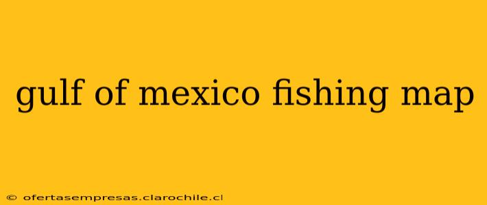 gulf of mexico fishing map