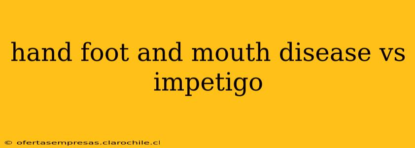 hand foot and mouth disease vs impetigo