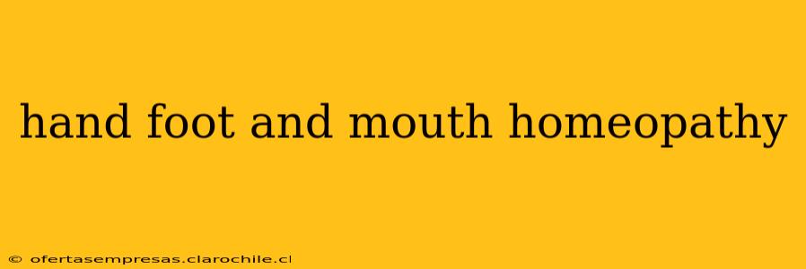 hand foot and mouth homeopathy