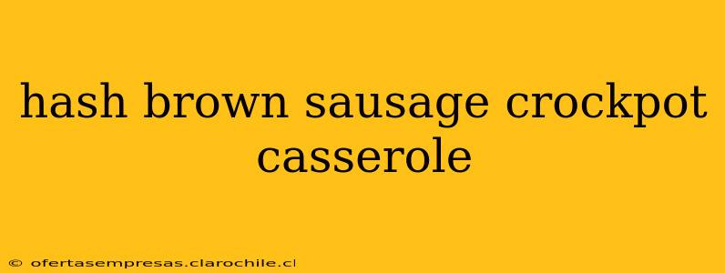 hash brown sausage crockpot casserole