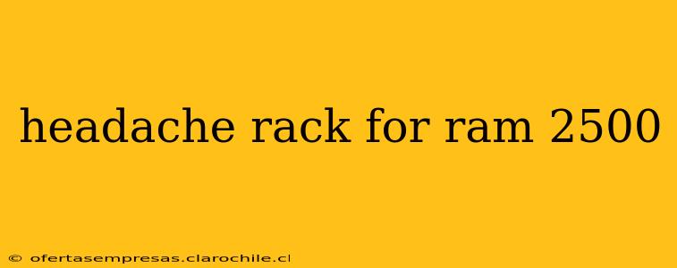 headache rack for ram 2500