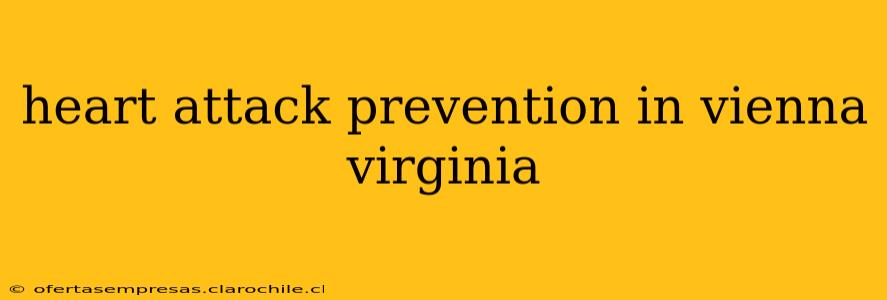 heart attack prevention in vienna virginia