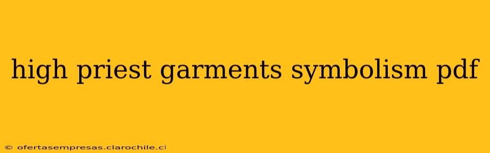 high priest garments symbolism pdf