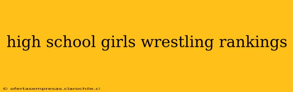 high school girls wrestling rankings