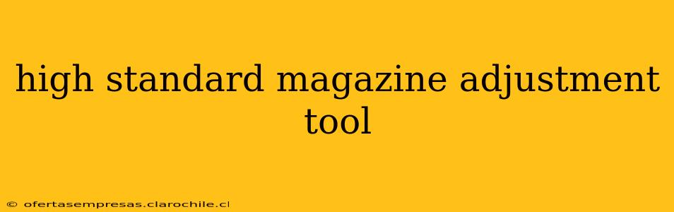 high standard magazine adjustment tool