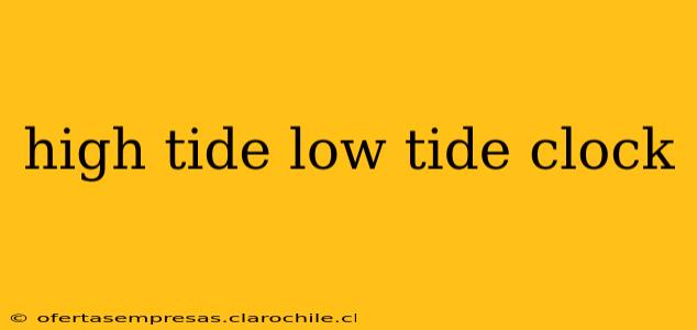 high tide low tide clock
