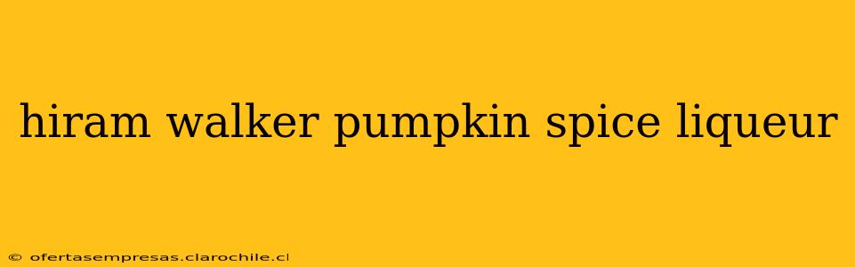 hiram walker pumpkin spice liqueur