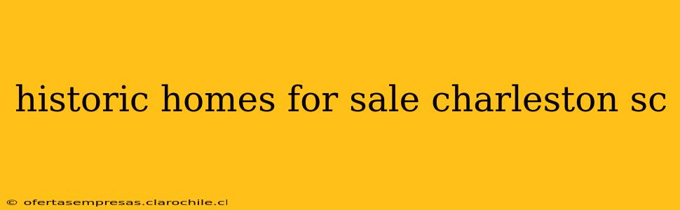 historic homes for sale charleston sc