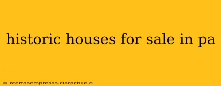 historic houses for sale in pa