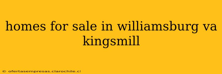 homes for sale in williamsburg va kingsmill