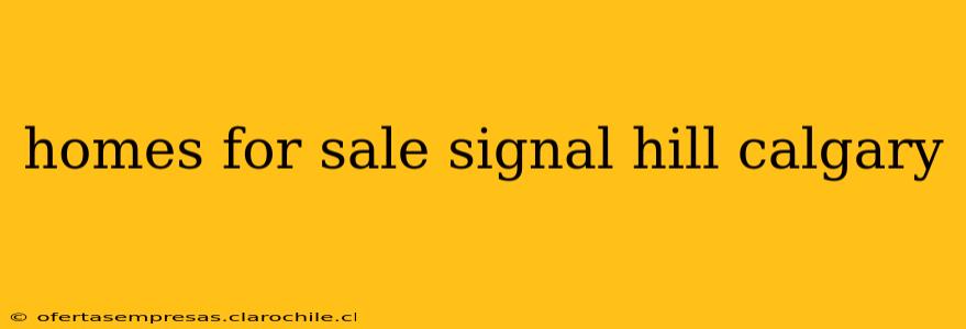 homes for sale signal hill calgary