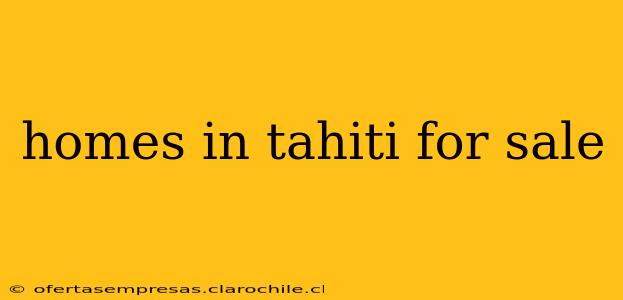 homes in tahiti for sale
