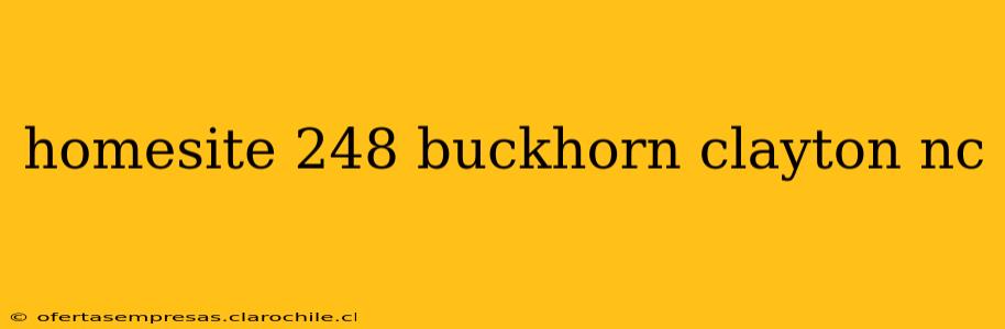 homesite 248 buckhorn clayton nc