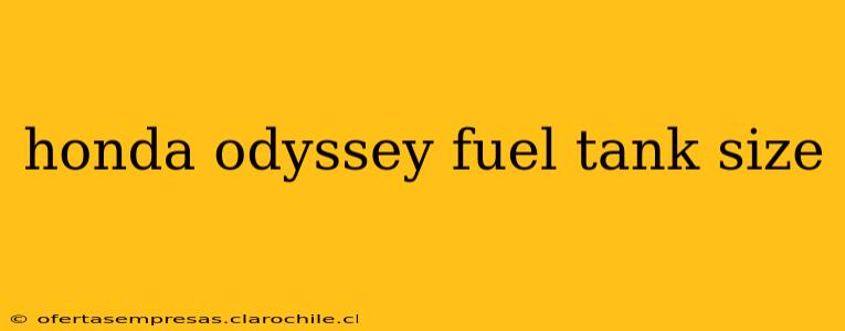 honda odyssey fuel tank size