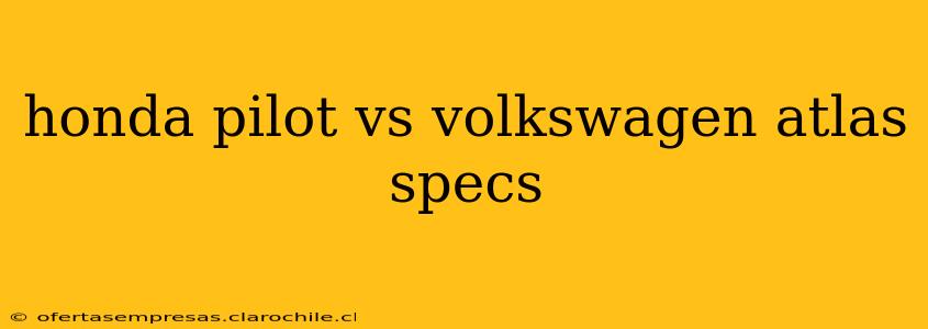 honda pilot vs volkswagen atlas specs
