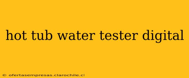 hot tub water tester digital