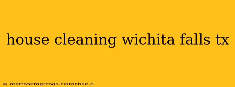 house cleaning wichita falls tx