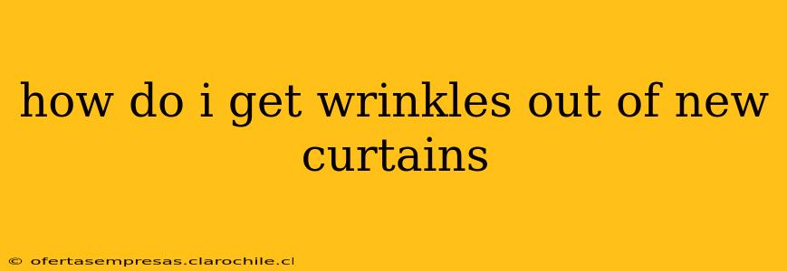 how do i get wrinkles out of new curtains