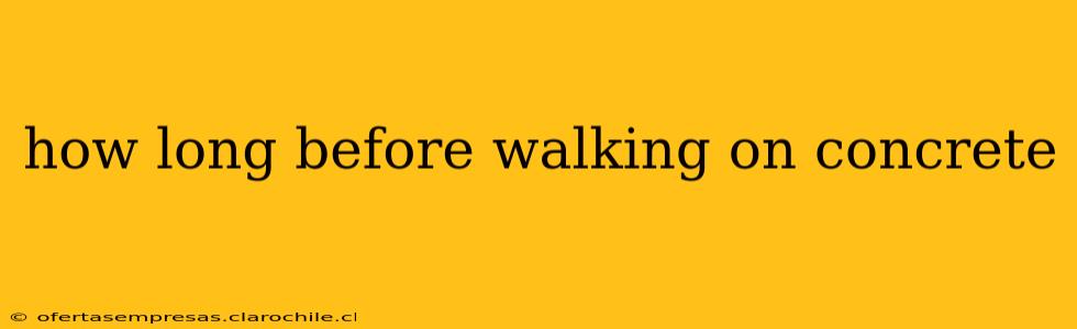 how long before walking on concrete