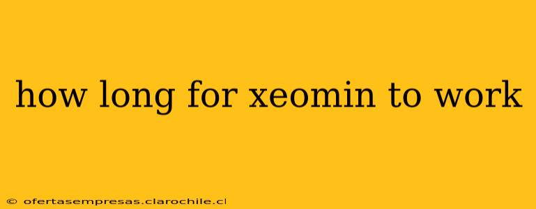 how long for xeomin to work