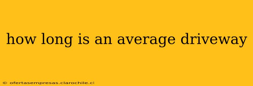 how long is an average driveway