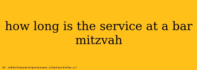 how long is the service at a bar mitzvah