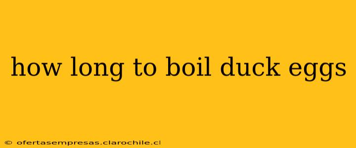 how long to boil duck eggs
