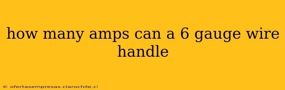 how many amps can a 6 gauge wire handle