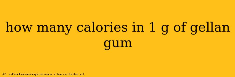 how many calories in 1 g of gellan gum