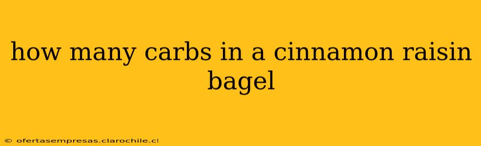 how many carbs in a cinnamon raisin bagel