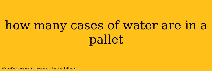 how many cases of water are in a pallet