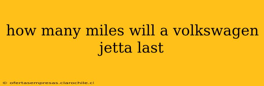 how many miles will a volkswagen jetta last