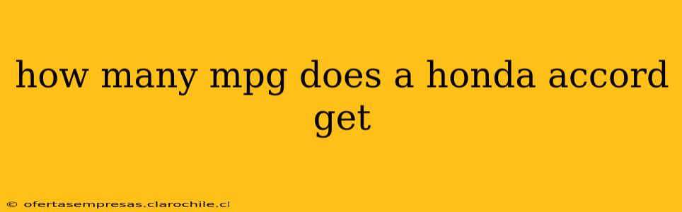 how many mpg does a honda accord get