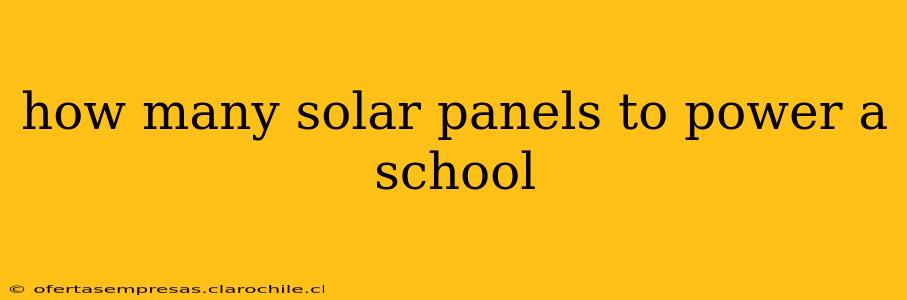 how many solar panels to power a school