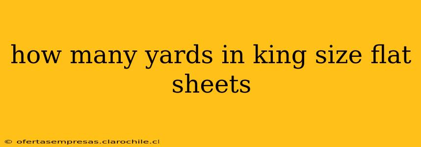 how many yards in king size flat sheets