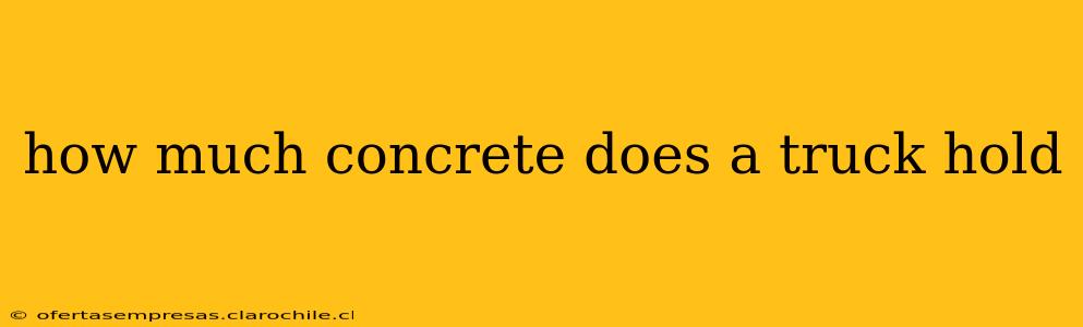 how much concrete does a truck hold