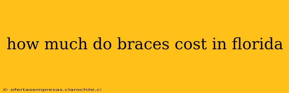 how much do braces cost in florida