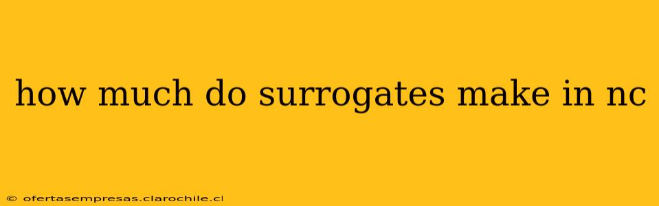 how much do surrogates make in nc
