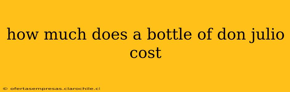 how much does a bottle of don julio cost