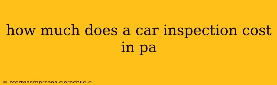 how much does a car inspection cost in pa