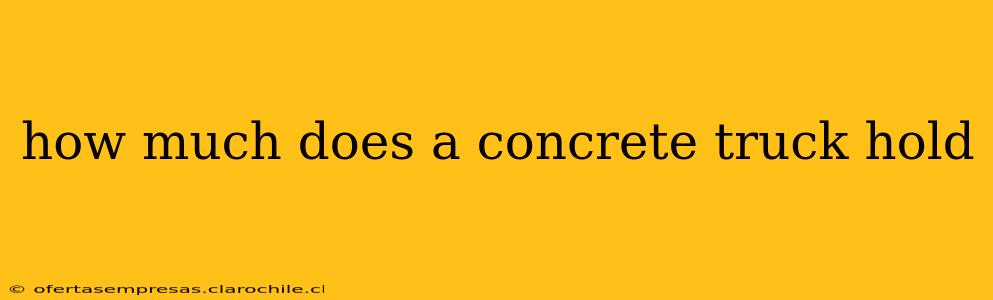 how much does a concrete truck hold