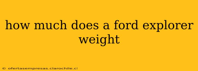 how much does a ford explorer weight