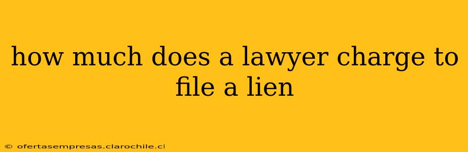 how much does a lawyer charge to file a lien